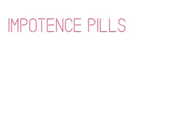 impotence pills