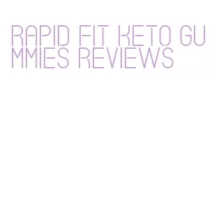 rapid fit keto gummies reviews