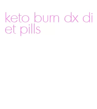 keto burn dx diet pills