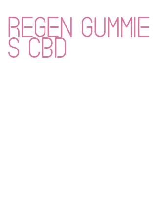 regen gummies cbd