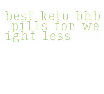 best keto bhb pills for weight loss