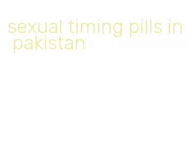 sexual timing pills in pakistan