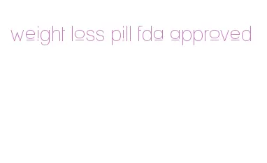 weight loss pill fda approved