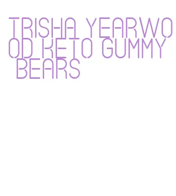 trisha yearwood keto gummy bears