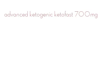 advanced ketogenic ketofast 700mg