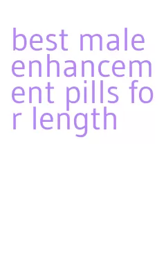 best male enhancement pills for length