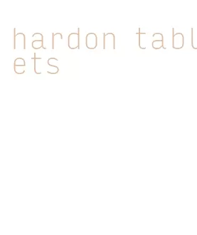 hardon tablets