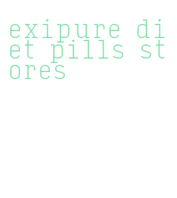 exipure diet pills stores