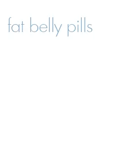 fat belly pills