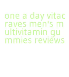 one a day vitacraves men's multivitamin gummies reviews