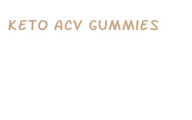 keto acv gummies