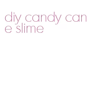 diy candy cane slime