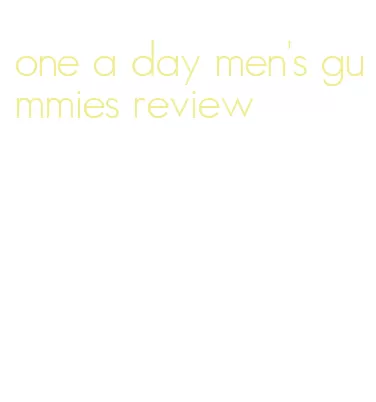 one a day men's gummies review