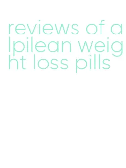 reviews of alpilean weight loss pills