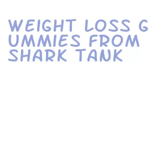 weight loss gummies from shark tank