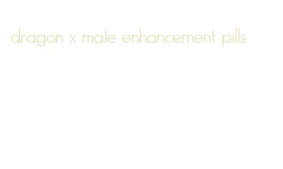 dragon x male enhancement pills