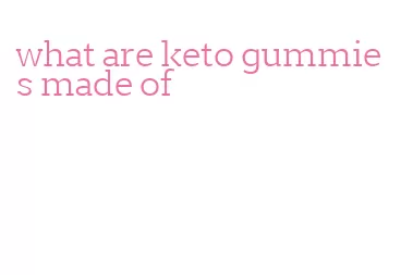 what are keto gummies made of