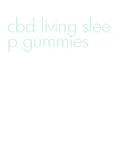 cbd living sleep gummies