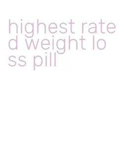 highest rated weight loss pill