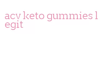 acv keto gummies legit