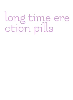 long time erection pills