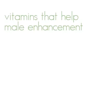 vitamins that help male enhancement