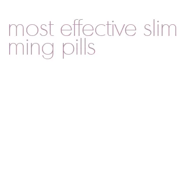 most effective slimming pills