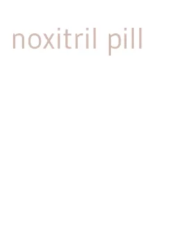 noxitril pill