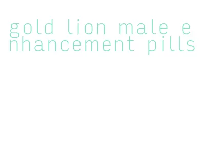 gold lion male enhancement pills