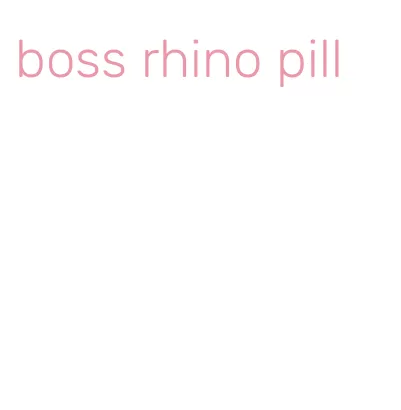 boss rhino pill