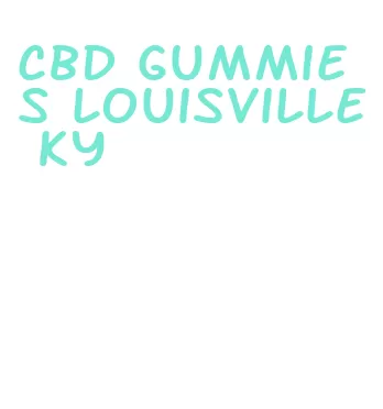 cbd gummies louisville ky