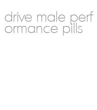 drive male performance pills