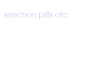 erection pills otc