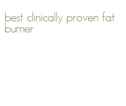 best clinically proven fat burner