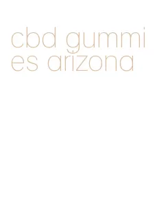 cbd gummies arizona