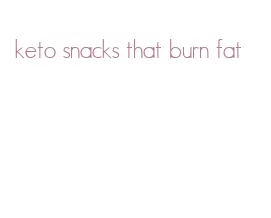 keto snacks that burn fat