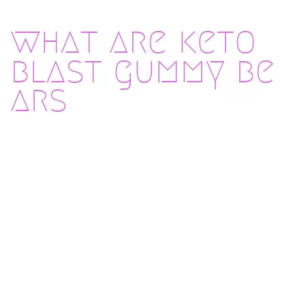 what are keto blast gummy bears