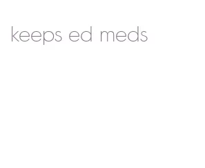 keeps ed meds