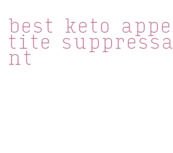 best keto appetite suppressant