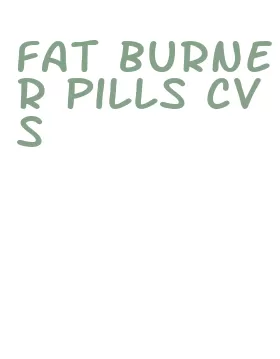 fat burner pills cvs