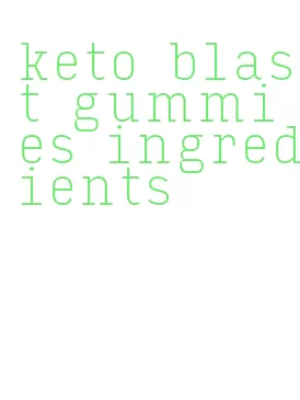 keto blast gummies ingredients