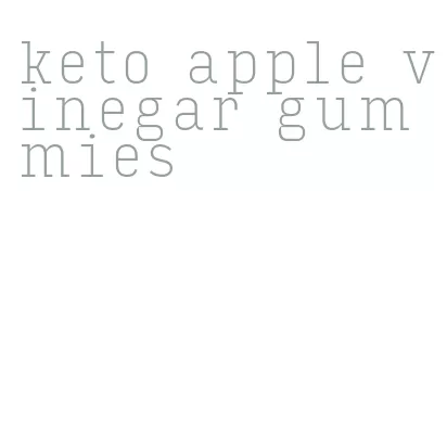 keto apple vinegar gummies