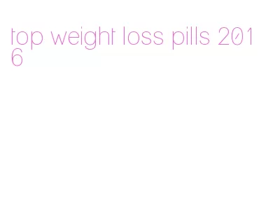 top weight loss pills 2016