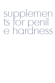 supplements for penile hardness