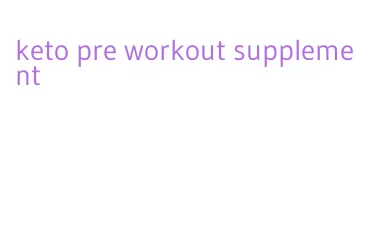 keto pre workout supplement