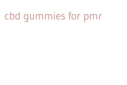 cbd gummies for pmr