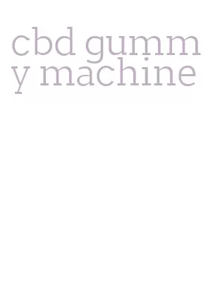 cbd gummy machine