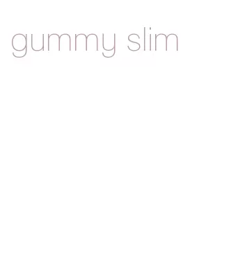 gummy slim