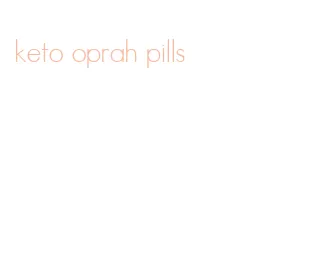 keto oprah pills