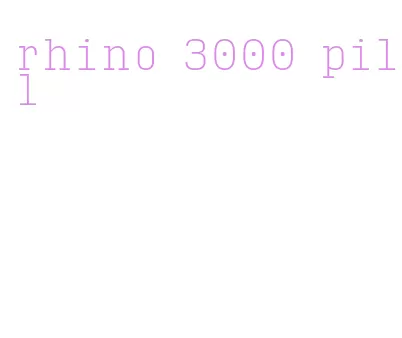 rhino 3000 pill